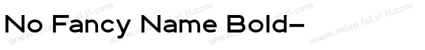 No Fancy Name Bold字体转换